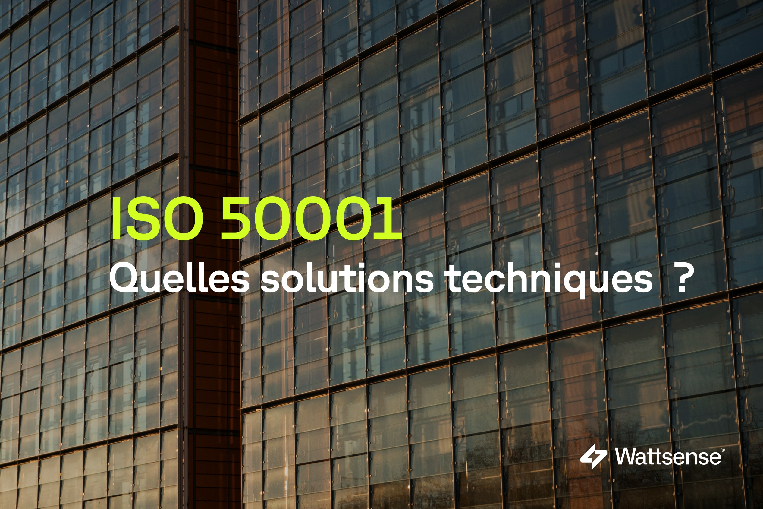 Mise en place ISO 50001 : quelles solutions ?