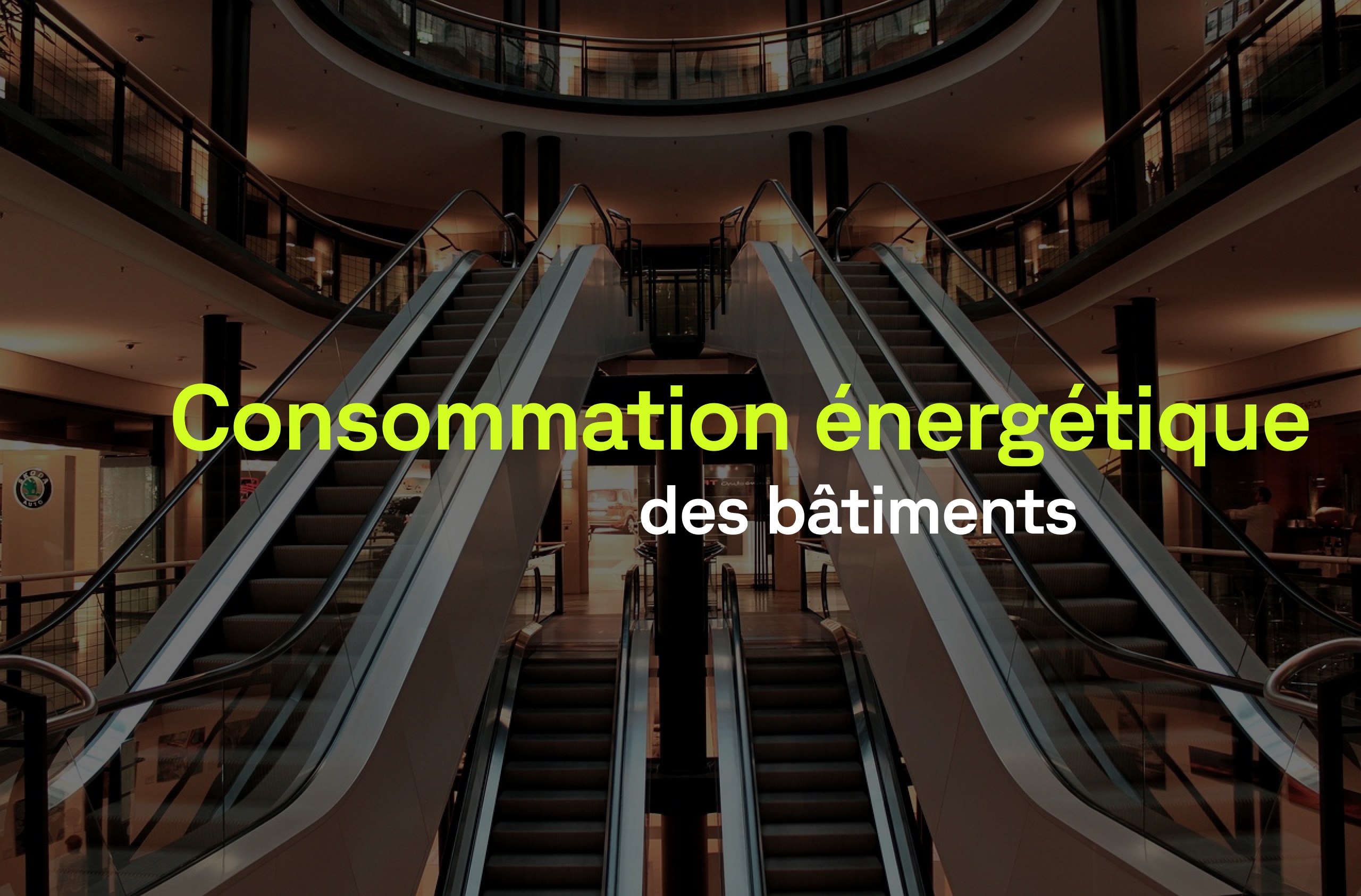 Consommation énergétique des bâtiments : Comment la maîtriser avec le Smart Building ?