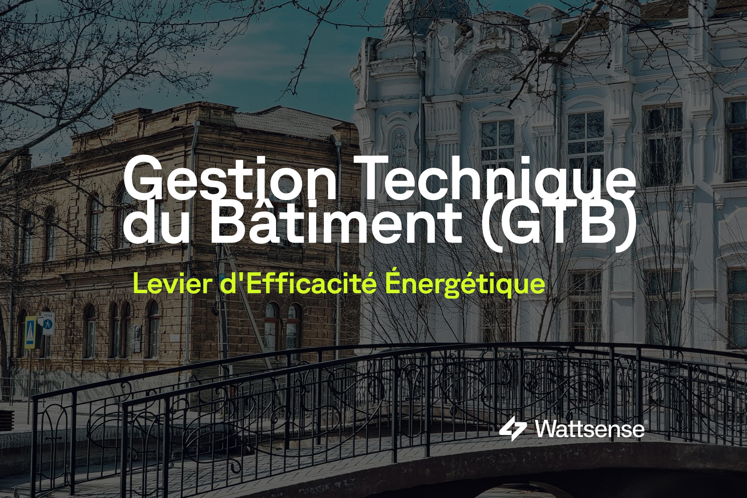 Gestion Technique du Bâtiment (GTB) : Levier d'Efficacité Énergétique